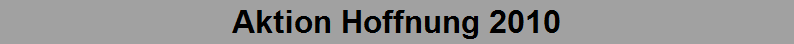 Aktion Hoffnung 2010