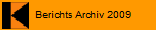 Berichts Archiv 2009