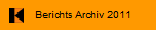 Berichts Archiv 2011