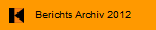 Berichts Archiv 2012