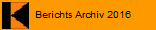 Berichts Archiv 2016