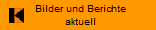 Bilder und Berichte
aktuell