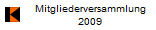 Mitgliederversammlung
2009