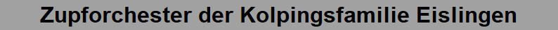 Zupforchester der Kolpingsfamilie Eislingen